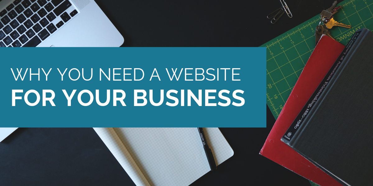 DO YOU REALLY NEED A WEBSITE FOR YOUR SMALL BUSINESS? YES YOU DO!